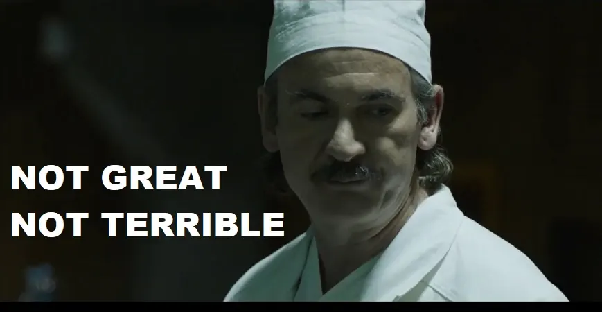 Not great, not terrible